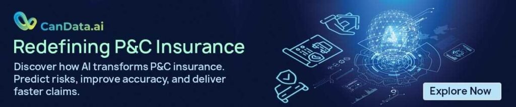 Artificial Intelligence in Property and Casualty Insurance - CanData.ai